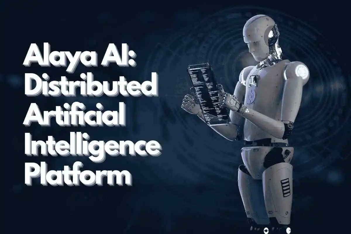 Alaya AI: Distributed Artificial Intelligence Platform